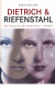 Dietrich & Riefenstahl. Der Traum von der neuen Frau
