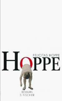 Felicitas Hoppe: Hoppe.